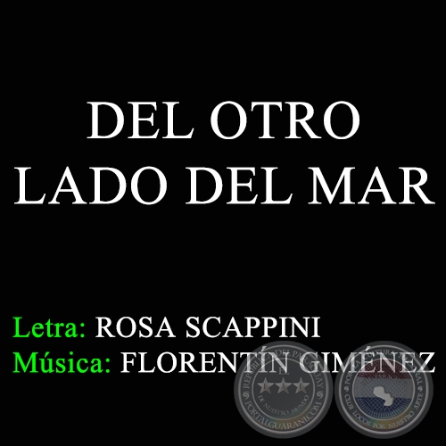 DEL OTRO LADO DEL MAR - Música: FLORENTÍN GIMÉNEZ